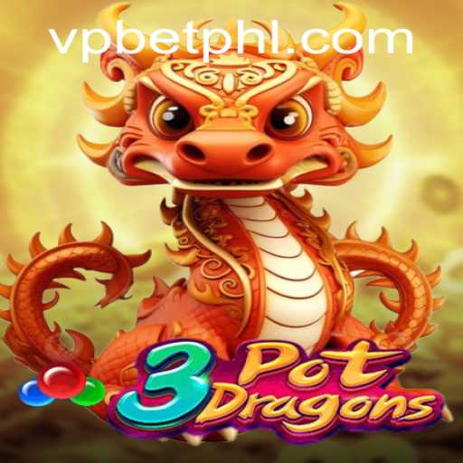 Discover the Exciting World of 3PotDragons and Vpbet
