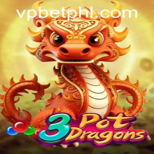 Discover the Exciting World of 3PotDragons and Vpbet