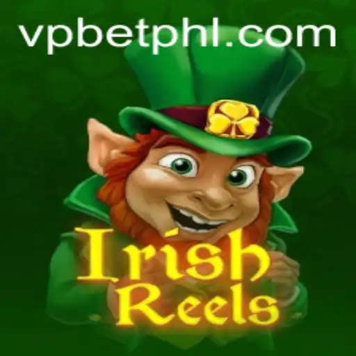Experience the Magic of IrishReels: A New Adventure with VPBET